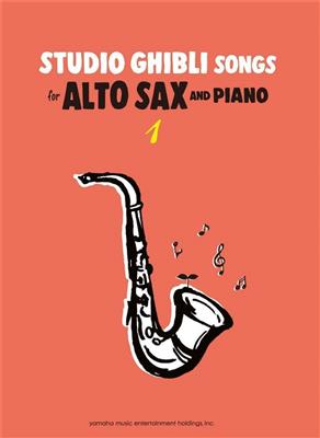 Studio Ghibli Songs for Alto Sax Vol.1/English: Altsaxophon mit Begleitung