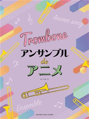 Anime Themes for Trombone Ensemble: Posaune Ensemble