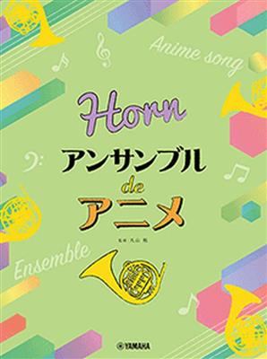 Tsutomu Maruyama: Anime Themes for Horn Ensemble: Horn Ensemble