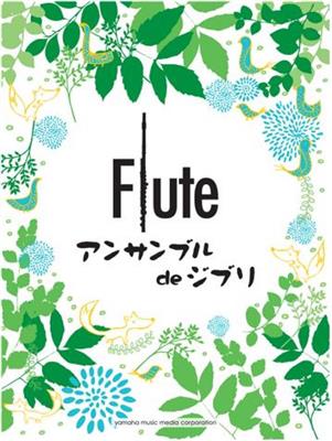 Ghibli Songs for Flute Ensemble: Flöte Ensemble