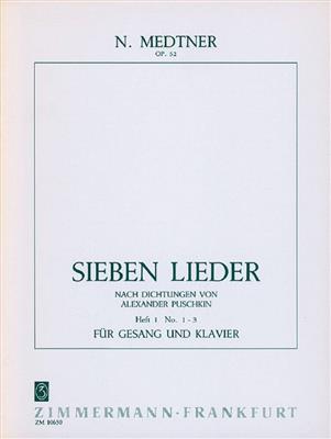 Nikolai Medtner: 7 Lieder op. 52 Heft 1: Gesang mit Klavier