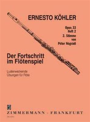 Ernesto Köhler: Der Fortschritt im Flötenspiel Op. 33 Heft 2: Flöte Solo