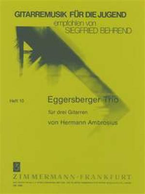 Hermann Ambrosius: Eggersberger Trio: Gitarre Trio / Quartett