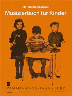 Albrecht Rosenstengel: Musizierbuch für Kinder: Sonstige Percussion