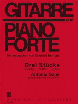 Antonio Soler: Drei Stücke: (Arr. Rita Maria Fleres): Gitarre mit Begleitung