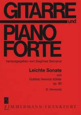 Gottlieb Heinrich Koehler: Leichte Sonate op. 80: (Arr. Edmund Wensiecki): Gitarre mit Begleitung