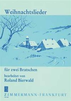Weihnachtslieder: (Arr. Roland Bierwald): Viola Duett