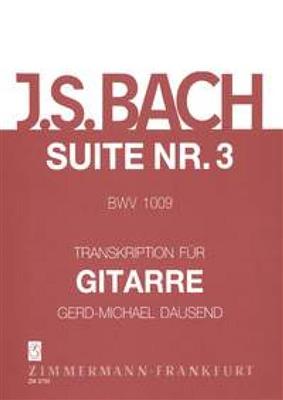 Johann Sebastian Bach: Suite No 3 BWV 1009 For Guitar: (Arr. Gerd-Michael Dausend): Gitarre Solo