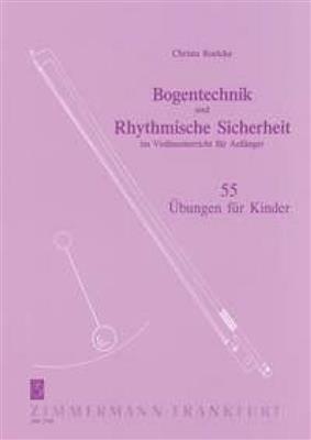 Christa Roelcke: Bogentechnik und Rhythmische Sicherheit: Violine Solo