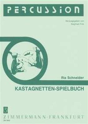 Ria Schneider: Kastagnetten-Spielbuch: Sonstige Percussion