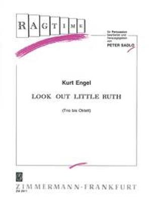 Kurt Engel: Look out little Ruth: (Arr. Peter Sadlo): Sonstige Percussion