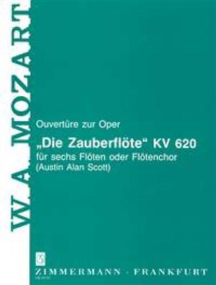 Wolfgang Amadeus Mozart: Ouverture Zur Oper Die Zauberflote KV.620: (Arr. August Alan Scott): Flöte Ensemble