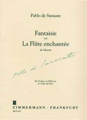 Pablo de Sarasate: Fantaisie sur La flûte enchantée de Mozart op. 54: Violine mit Begleitung
