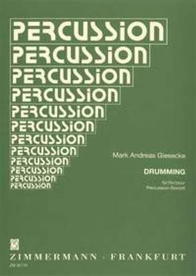 Mark Andreas Giesecke: Drumming: Percussion Ensemble