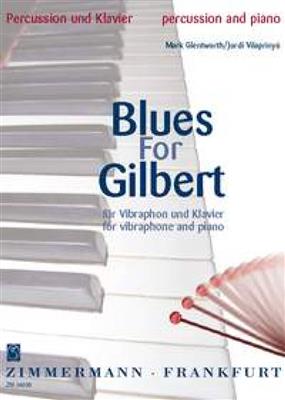 Mark Glentworth: Blues for Gilbert: Vibraphon