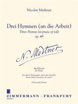 Nikolai Medtner: Drei Hymnen (an die Arbeit) op. 49: (Arr. Christoph Flamm): Klavier Solo