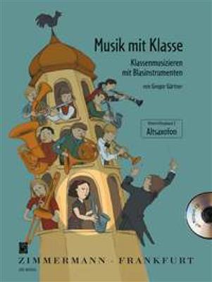 Gregor Gaertner: Musik mit Klasse: Altsaxophon
