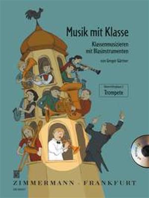 Gregor Gaertner: Musik mit Klasse: Trompete Solo