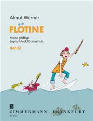 Almut Werner: Flötine Band 2: Blockflöte