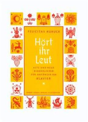 Felicitas Kukuck: Hört ihr Leut: Klavier Solo