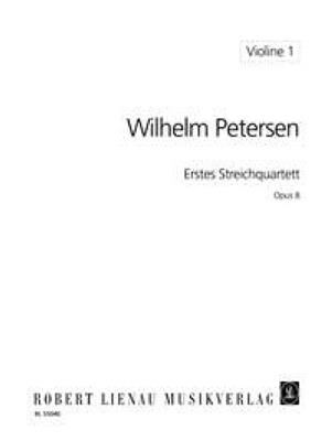 Wilhelm Petersen: 1. Streichquartett op. 8: Streichquartett