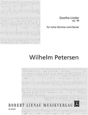 Wilhelm Petersen: Goethe-Lieder op. 40: Gesang mit Klavier