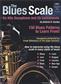 The Blues Scale For Alto Saxophone and Eb Instr.