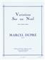 Marcel Dupré: Variations Sur un Noël pour grand-orgue, Op.20: Orgel