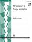 Wherever I May Wander: (Arr. Sondra K. Tucker): Handglocken oder Hand Chimes