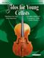 Solos For Young Cellists Volume 3: (Arr. Carey Cheney): Cello Solo