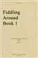 Fiddling Around Book 1: (Arr. Bill Thorp): Cello Duett