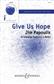Jim Papoulis: Give Us Hope: Frauenchor mit Klavier/Orgel