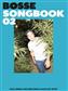 Bosse Songbook 02: Klavier, Gesang, Gitarre (Songbooks)