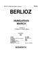 Hector Berlioz: Berlioz, H Hungarian March Rokos: Orchester