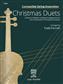Christmas Duets: (Arr. Todd Parrish): Streicher Duett