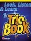 Look, Listen & Learn Trio Book 1