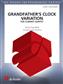 Henry Clay Work: Grandfather's Clock Variation: (Arr. Takao Shirakawa): Klarinette Ensemble