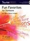 Fun Favorites for Trombone: (Arr. Peter Kleine Schaars): Posaune Solo