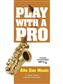 Steve Greenfield: Play With A Pro: Alto Sax Music: Altsaxophon