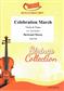 Bertrand Moren: Celebration March: (Arr. Jirka Kadlec): Violine mit Begleitung