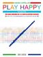 Andrea Cappellari: Play Happy (Flauto): Flöte Solo