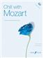 Wolfgang Amadeus Mozart: Chill with Mozart: Klavier Solo
