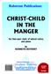 Christ-Child In The Manger: Gemischter Chor mit Begleitung