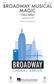 Broadway Musical Magic: (Arr. Mac Huff): Gemischter Chor mit Begleitung