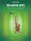 101 Movie Hits for Alto Sax: Altsaxophon