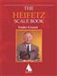 Jascha Heifetz: The Heifetz Scale Book for Violin: Violine Solo