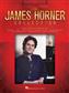 The James Horner Collection: Klavier, Gesang, Gitarre (Songbooks)