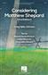 Craig Hella Johnson: Considering Matthew Shepard: Gemischter Chor mit Begleitung
