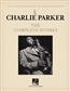 Charlie Parker: Charlie Parker - The Complete Scores: Saxophon