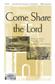 Come Share the Lord: Männerchor mit Begleitung